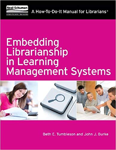 Embedding Librarianship in Learning Management Systems: A How-To-Do-It Manual for Librarians